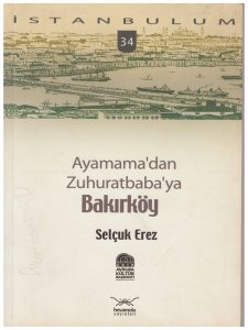 Ayamama'dan Zuhuratbaba'ya Bakırköy