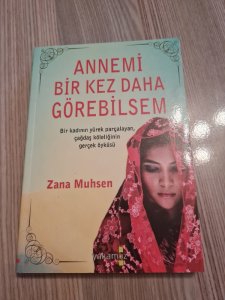 Annemi Bir Kez Daha Görebilsem