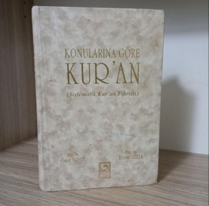 Konularına Göre Kur'an (Sistematik Kur'an Fihristi)