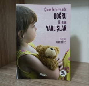 Çocuk Terbiyesinde Doğru Bilinen Yanlışlar