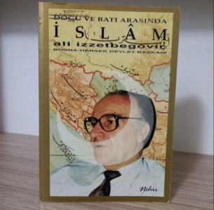 Doğu ve Batı Arasında İslam