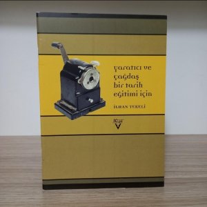 Yaratıcı ve Çağdaş Bir Tarih Eğitimi