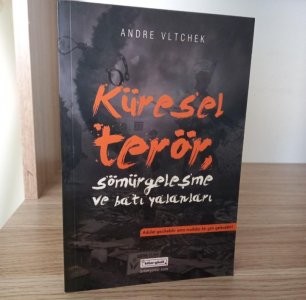 Küresel Terör, Sömürgecilik ve Batı Yalanları