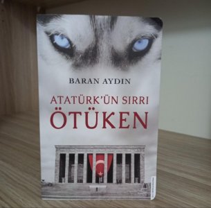 Atatürk'ün Sırrı Ötüken
