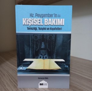 Hz. Peygamber'in Kişisel Bakımı: Temizliği - Tezyini ve Kıyafetleri