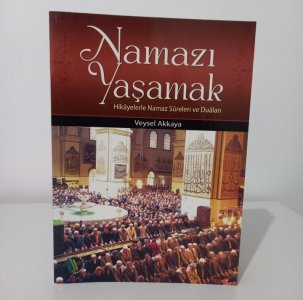 Namazı Yaşamak