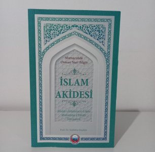 İslam Akidesi / Akaid-i İslamiyeyi Cami Manzume-i Emali Tercemesi