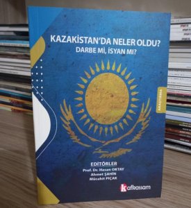 Kazakistan'da Neler Oldu?