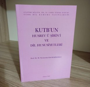 Kutb'un Husrav u Şirin'i ve Dil Hususiyetleri