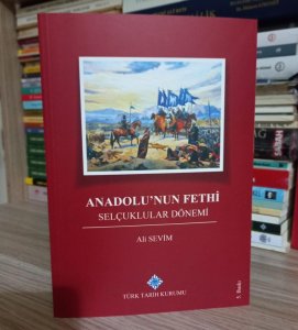 Anadolunun Fethi Selçuklular Dönemi