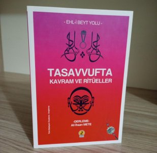 Tasavvufta Kavram ve Ritüeller - Ehl-i Beyt Yolu