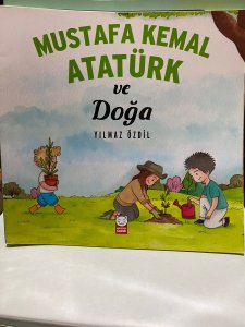 Mustafa Kemal Atatürk ve Doğa