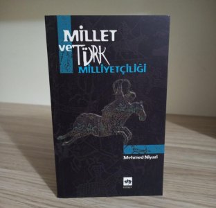 Millet ve Türk Milliyetçiliği - Mehmed Niyazi