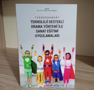 TEKNODRAMART - Teknoloji Destekli Drama Yöntemi ile Sanat Eğitimi Uygulamaları