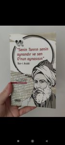 İbn-i Arabi- Senin Tanrın senin aynandır ve sen O'nun aynasısın.