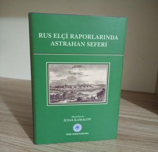 Rus Elçi Raporlarında Astrahan Seferi