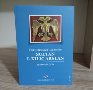 Türkiye Selçuklu Hükümdarı Sultan I. Kılıç Arslan