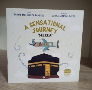 A Sensational Journey “Mecca” Jenny Molendyk Divleli