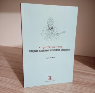 Kırgız Türklerinde Sınçılık Geleneği ve Kırgız Sınçıları