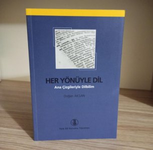 Her Yönüyle Dil (Ana Çizgileriyle Dilbilim)