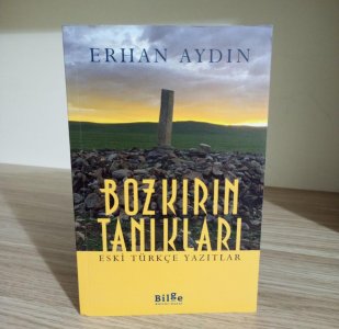 Bozkırın Tanıkları Eski Türkçe Yazıtlar