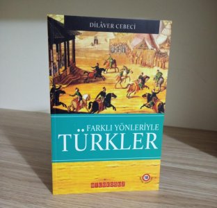 Farklı Yönleriyle Türkler