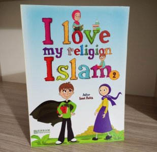 I Love My Religion 2 Erkam Publications