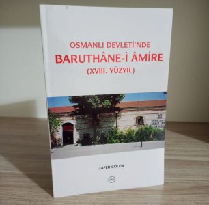Osmanlı Devleti'nde Baruthane-i Amire (XVIII. Yüzyıl)