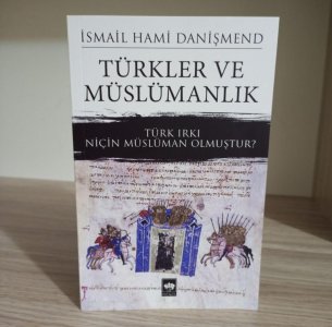 Türkler ve Müslümanlık İsmail Hami Danişmend