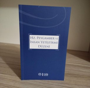 Hz. Peygamber ve İnsan Yetiştirme Düzeni