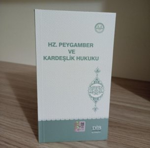 Hz. Peygamber ve Kardeşlik Hukuku