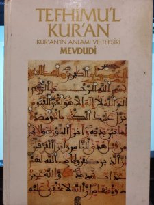 Tefhimu'l Kur'an Kur'an'ın Anlamı Ve Tefsiri