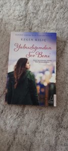 YALNIZLIĞIMDAN SEV BENİ (YAZARDAN İMZALI KİTAP)